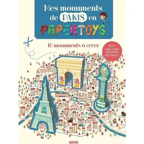 Bothuon Rozenn Mes monuments de Paris en Papertoys