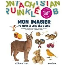 Cline Alvarez - Mon imagier 75 mots lire ds 3 ans